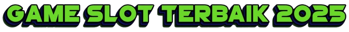 GAME SLOT TERBAIK 2025